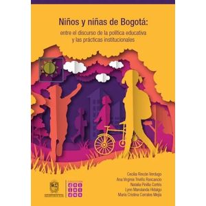 Portada del libro NIÑOS Y NIÑAS DE BOGOTA Autor RINCON VERDUGO, CECILIA  Y OTROS