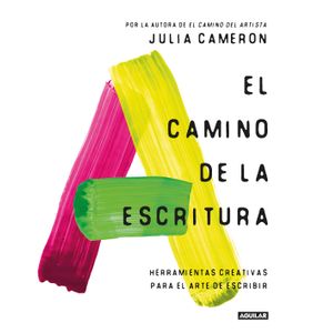 Portada del libro EL CAMINO DE LA ESCRITURA Autor CAMERON, JULIA