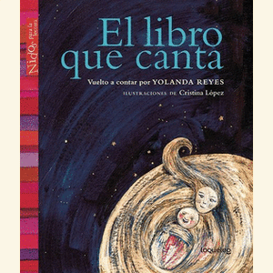 Portada del libro EL LIBRO QUE CANTA Autor REYES, YOLANDA