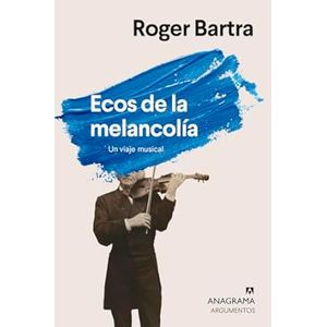 Portada del libro ECOS DE LA MELANCOLIA Autor BARTRA, ROGER