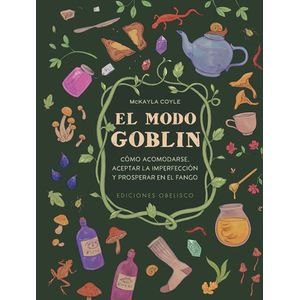 Portada del libro EL MODO GOBLIN Autor COYLE, MCKAYLA