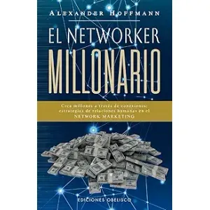 Portada del libro EL NETWORKER MILLONARIO Autor HOFFMANN, ALEXANDER