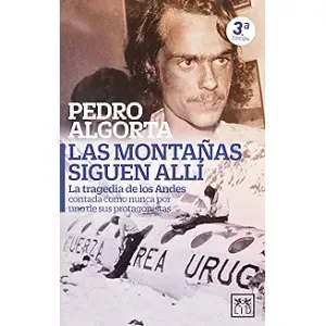 Portada del libro LAS MONTAÑAS SIGUEN ALLI Autor PEDRO, ALGORTA