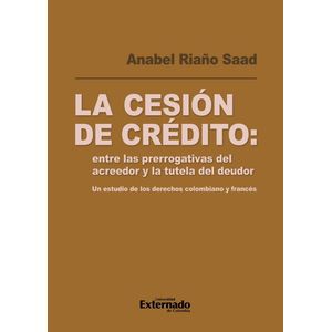 Portada del libro LA CESION DE CREDITO Autor RIAÑO SAAD, ANABEL