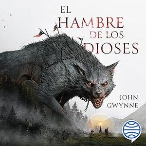 Portada del libro Hermanos de sangre nº 02/03 El hambre de los dioses Autor GWYNNE, JOHN