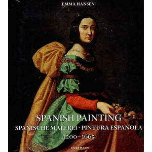 Portada del libro SPANISH PAINTING VOLUMEN I PINTURA ESPAÑOLA 1200 1665 Autor HANSEN, EMMA