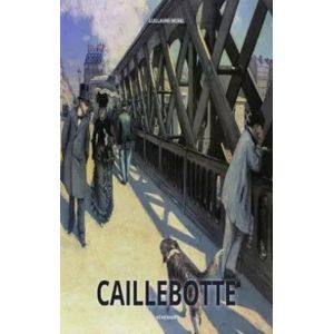 Portada del libro CAILLEBOTTE Autor MOREL, GUILLAUME