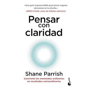 Portada del libro PENSAR CON CLARIDAD Autor PARRISH, SHANE