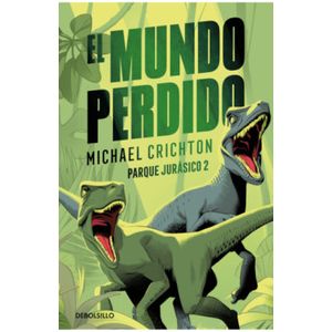 Portada del libro EL MUNDO PERDIDO Autor CRICHTON,  MICHAEL