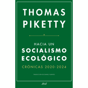 Portada del libro HACIA UN SOCIALISMO ECOLOGICO Autor PIKETTY, THOMAS