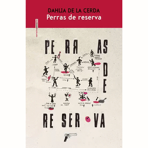 Portada del libro PERRAS DE RESERVA Autor CERDA, DAHLIA DE LA