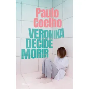 Portada del libro VERONIKA DECIDE MORIR Autor COELHO, PAULO
