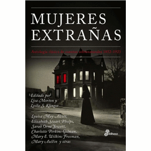 Portada del libro MUJERES EXTRAÑAS Autor MORTON, LISA Y KLINGER, LESLIE S