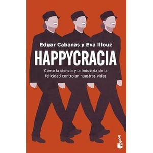 Portada del libro HAPPYCRACIA Autor CABANAS, EDGAR Y ILLOUZ, EVA