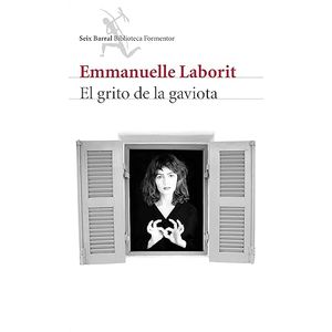 Portada del libro EL GRITO DE LA GAVIOTA Autor LABORIT, EMMANUELLE