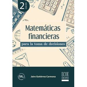Portada del libro MATEMATICAS FINANCIERAS Autor GUTIERREZ CARMONA, JAIRO
