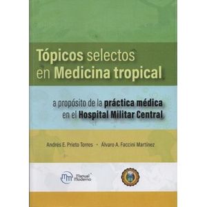 Portada del libro TOPICOS SELECTOS EN MEDICINA TROPICAL Autor PRIETO TORRES,ANDRES E Y FACCINI MARTINEZ,ALVARO A