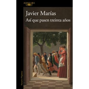 Portada del libro ASI QUE PASEN TREINTA A?OS Autor JAVIER MARIAS