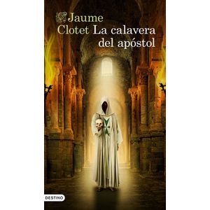 Portada del libro La calavera del apóstol Autor JAUME CLOTET PLANAS