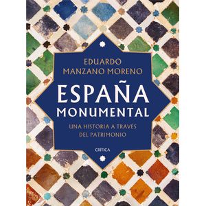Portada del libro España monumental Autor EDUARDO MANZANO