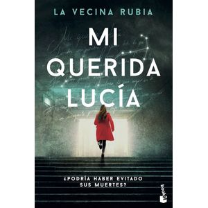 Portada del libro Mi querida Lucía Autor LA VECINA RUBIA