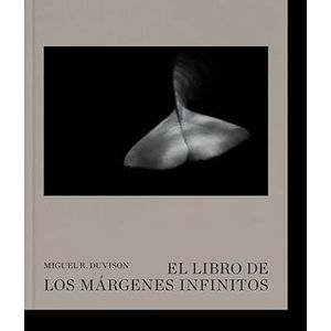 Portada del libro EL LIBRO DE LOS MARGENES INFINITOS Autor DUVISON, MIGUEL R