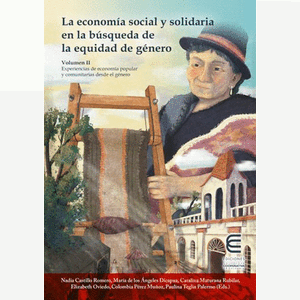 Portada del libro LA ECONOMIA SOCIAL Y SOLIDARIA EN LA BUSQUEDA DE LA EQUIDAD DE GENERO VOLUMEN II Autor CASTILLO ROMERO,NADIA Y OTROS