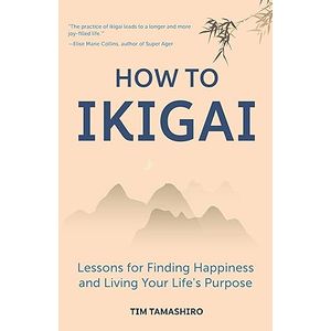 Portada del libro HOW TO IKIGAI Autor TAMASHIRO, TIM