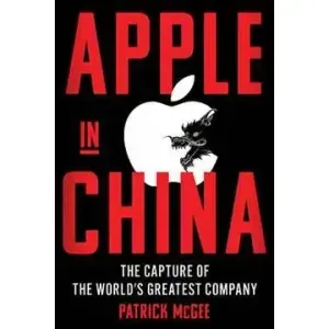 Portada del libro APPLE IN CHINA Autor MCGEE, PATRICK