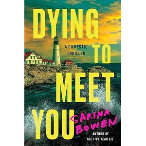 Portada del libro DYING TO MEET YOU Autor BOWEN, SARINA