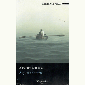 Portada del libro AGUAS ADENTRO Autor SANCHEZ, ALEJANDRO