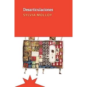 Portada del libro DESARTICULACIONES Autor MOLLOY, SYLVIA