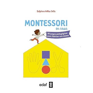 Portada del libro MONTESSORI EN CASA Autor GILLES COTTE, DELPHINE
