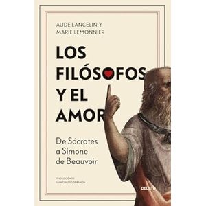 Portada del libro LOS FILOSOFOS Y EL AMOR Autor LANCELIN, AUDE Y LEMONNIER, MARIE