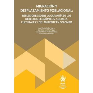 Portada del libro MIGRACION Y DESPLAZAMIENTO POBLACIONAL Autor MEJIA TORRES, LINA MARIA Y OTROS