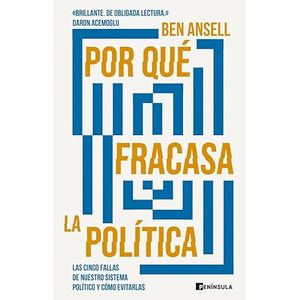 Portada del libro POR QUE FRACASA LA POLITICA Autor ANSELL, BEN