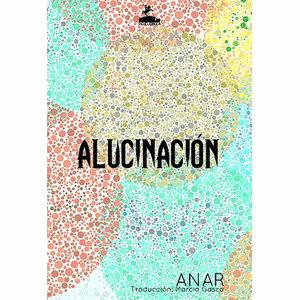 Portada del libro ALUCINACION Autor ANAR