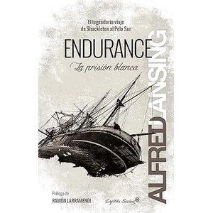 Portada del libro ENDURANCE LA PRISION BLANCA Autor LANSING, ALFRED