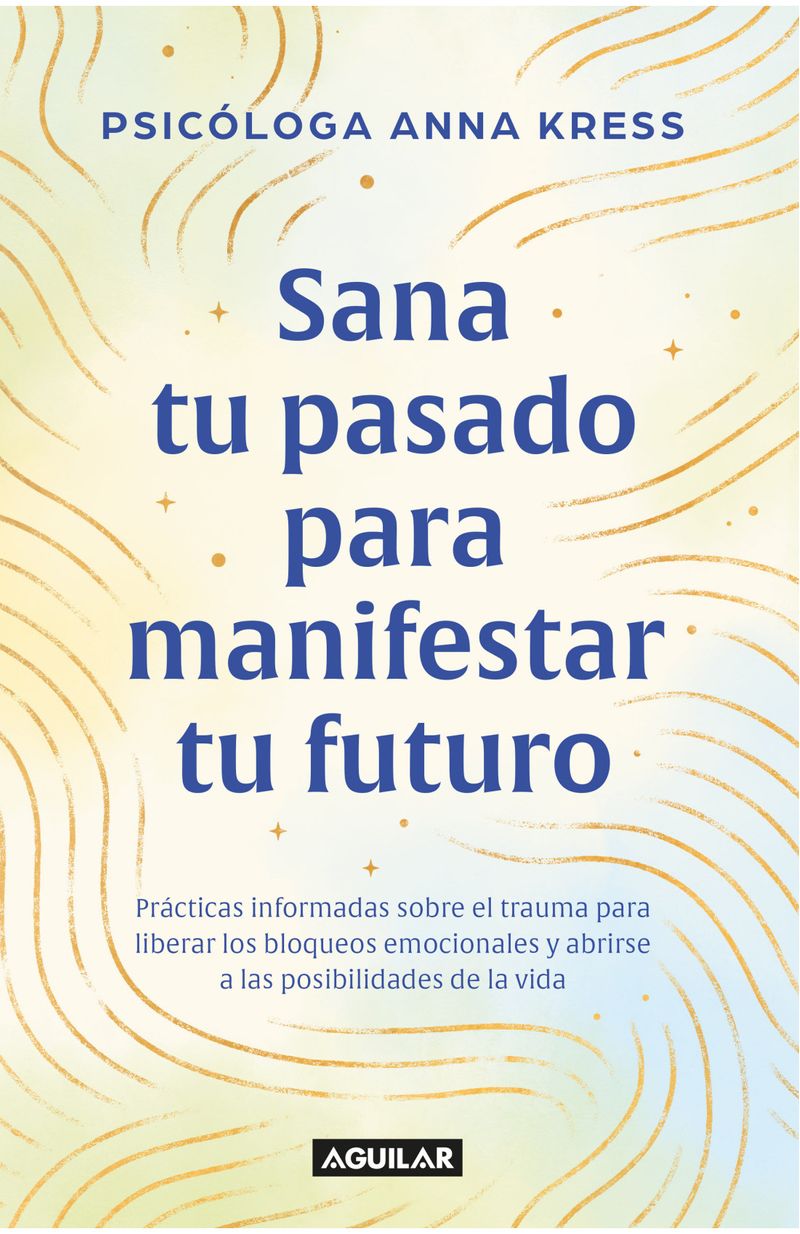 sana-tu-pasado-para-manifestar-tu-futuro.jpg