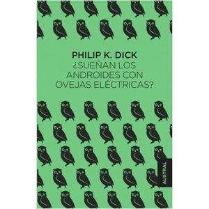 Portada del libro ¿SUEÑAN LOS ANDROIDES CON OVEJAS ELÉCTRICAS? Autor DICK, PHILIP K.