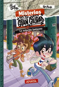 9788414343128-misterios-en-la-gran-ciudad-2-la-estacion-fantasma-narrativa-infantil.jpg