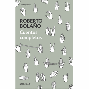 Portada del libro CUENTOS COMPLETOS Autor BOLAÑO, ROBERTO