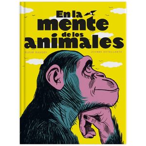 Portada del libro EN LA MENTE DE LOS ANIMALES Autor DAUGEY, FLEUR Y DETALLANTE JEANNE
