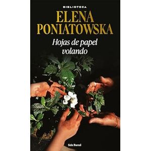 Portada del libro HOJAS DE PAPEL VOLANDO Autor PONIATOWSKA,ELENA