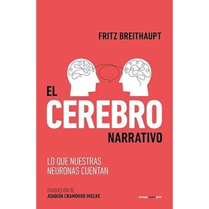 Portada del libro EL CEREBRO NARRATIVO Autor BREITHAUPT, FRITZ