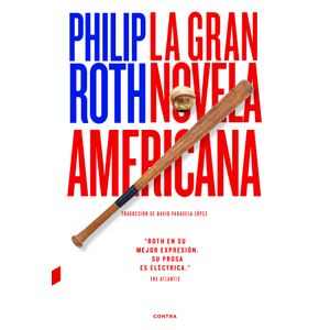 Portada del libro LA GRAN NOVELA AMERICANA Autor ROTH, PHILIP