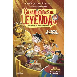 Portada del libro Cazamisterios de leyendas 2 - La momia de Cleopatra Autor PATRICIA GARCÍA-ROJO