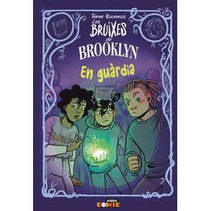 Portada del libro EN GUARDIA. LES BRUIXES DE BROOKLYN Autor SOPHIE ESCABASSE