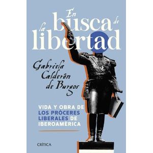 Portada del libro EN BUSCA DE LA LIBERTAD Autor CALDERON DE BURGOS, GABRIELA