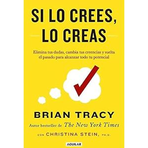 Portada del libro SI LO CREES LO CREAS Autor TRACY, BRIAN